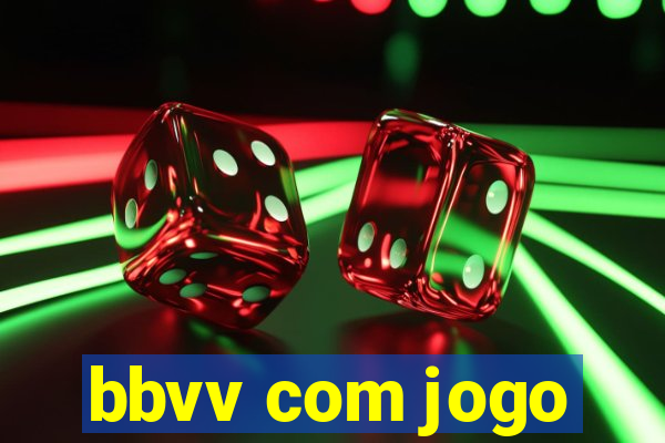 bbvv com jogo